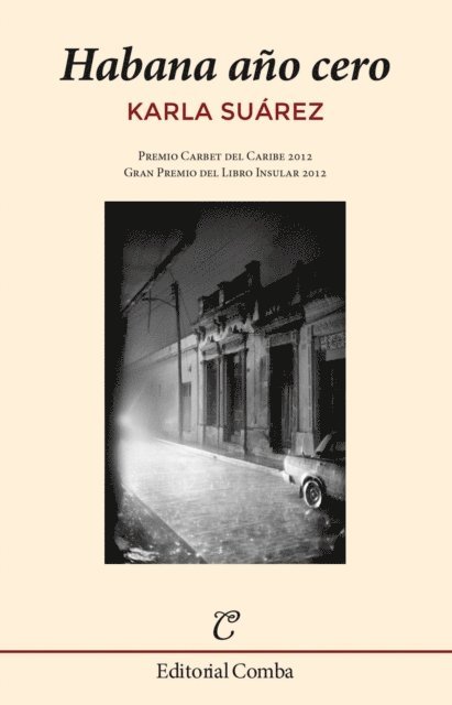 Karla Suarez - Habana año cero, E-bok