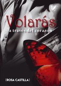 Volarás a través del corazón