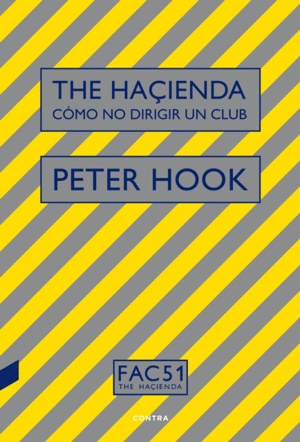 Peter Hook - The Haçienda: Cómo no dirigir un club, E-bok