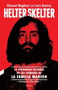 Helter Skelter: La verdadera historia de los crÃ¿menes de la Familia Manson