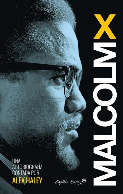 Malcolm X - Malcom X - Autobiografía contada por Alex Haley, E-bok