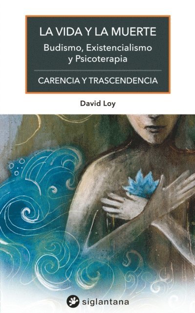 David Loy - La vida y la muerte, E-bok