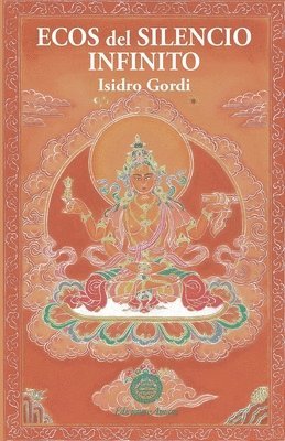 Isidro Gordi - Ecos del Silencio Infinito, Häftad