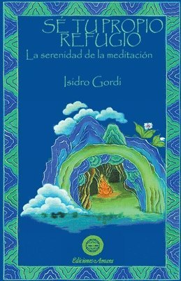Isidro Gordi - Sé tu propio refugio, Häftad