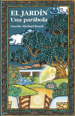 Gueshe Michael Roach - jardín, una parábola, Häftad. Tillgänglighet: Lägg i varukorg