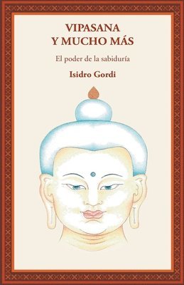 Isidro Gordi - Vipasana y mucho más, Häftad