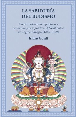 Isidro Gordi - sabiduría del budismo, Häftad. Tillgänglighet: Lägg i varukorg