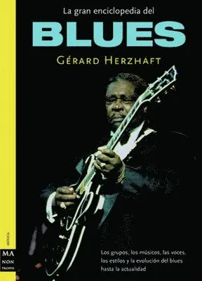 Gérard Herzhaft - La Gran Enciclopedia del Blues, Häftad. Tillgänglighet: Tillfälligt slut