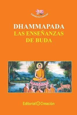 Buda - Dhammapada, las enseñanzas de Buda, Häftad