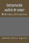 Interpretacin Anlisis de Sangre: Medicinas Alternativas