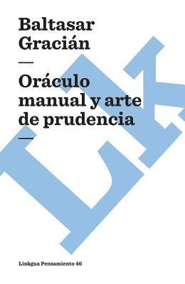 Baltasar Gracián - Oráculo manual y arte de prudencia, Häftad