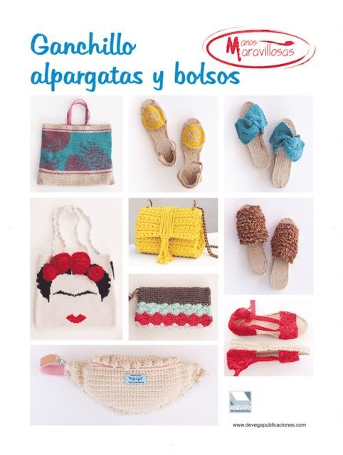 Arisha Losevskaya, Elisabet Macias Fernandez, Lourdes Soriano Elio, Carmen Parejo, Isabel Sanchez, Lucia Cabrera, Carmen Gomez Gomez, Laura Carmona, Estefania Gonzalez - Ganchillo alpargatas y bolsos, E-bok. Tillgänglighet: Lägg i varukorg
