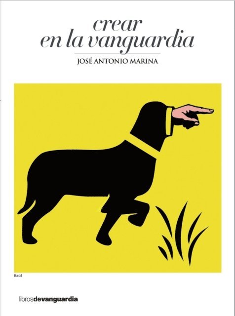 Jose Antonio Marina - Crear en la vanguardia, E-bok