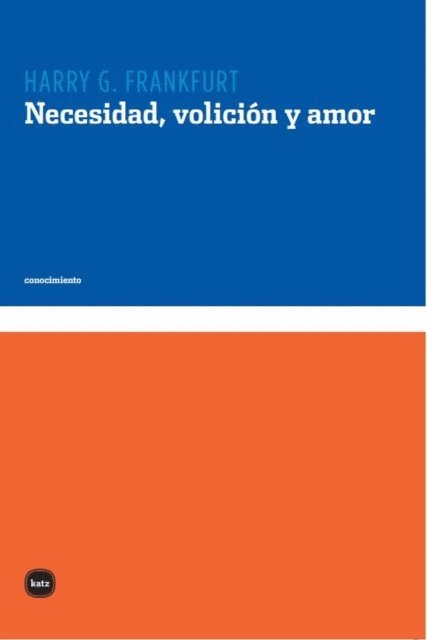 Harry G Frankfurt - Necesidad, volicion y amor, E-bok