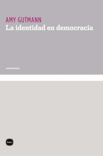 Amy Gutmann - La identidad en democracia, E-bok