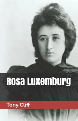 Tony Cliff - Rosa Luxemburg, Häftad