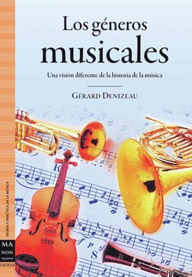 Gérard Denizeau - Los Géneros Musicales, Häftad