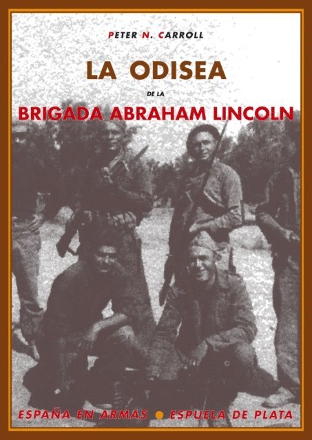 Peter N. Carroll - La odisea de la Brigada Abraham Lincoln, E-bok