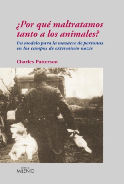 Charles Patterson - ¿Por qué maltratamos tanto a los animales?, E-bok