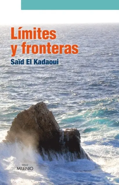 Said El Kadaoui Moussaoui - Límites y fronteras, E-bok. Tillgänglighet: Lägg i varukorg
