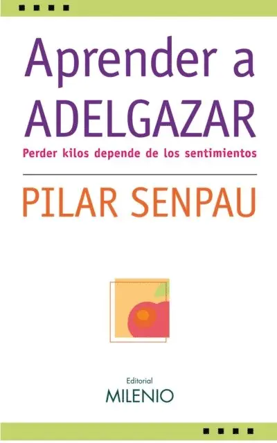 Pilar Senpau - Aprender a adelgazar, E-bok. Tillgänglighet: Lägg i varukorg
