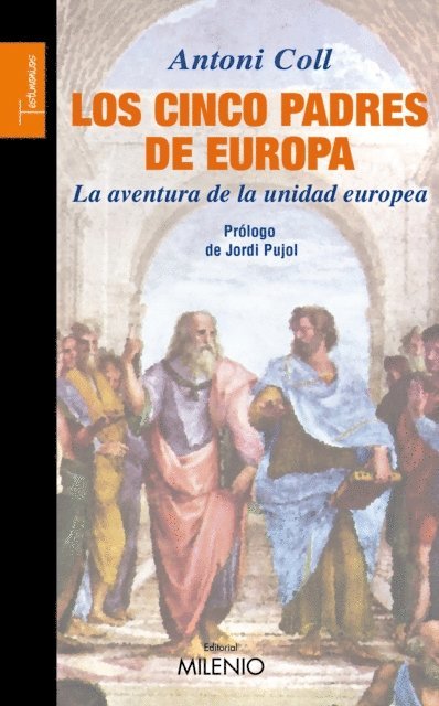 Antoni Coll, Jordi Pujol - Los cinco padres de Europa, E-bok