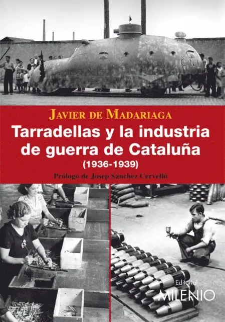 Josep Sanchez Cervello - Tarradellas y la industria de guerra de Cataluña (1936-1939), E-bok. Tillgänglighet: Lägg i varukorg