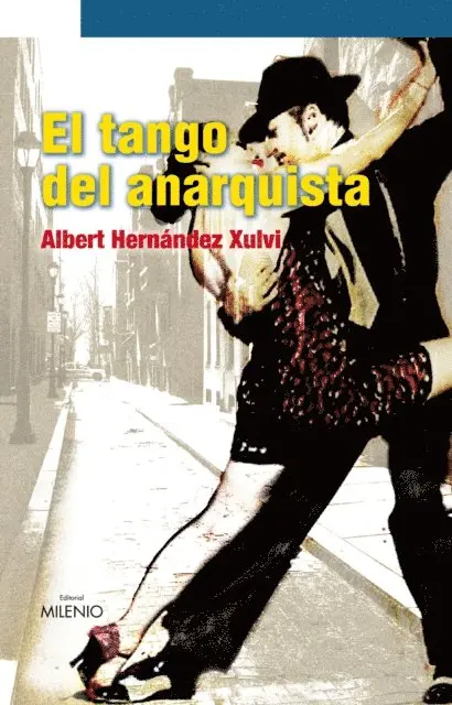 Albert Hernandez Xulvi - El tango del anarquista, E-bok. Tillgänglighet: Lägg i varukorg