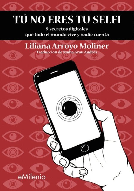 Liliana Arroyo Moliner - Tú no eres tu selfi, E-bok