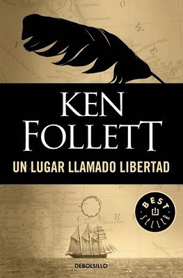 Ken Follett - Un Lugar Llamado Libertad, Häftad