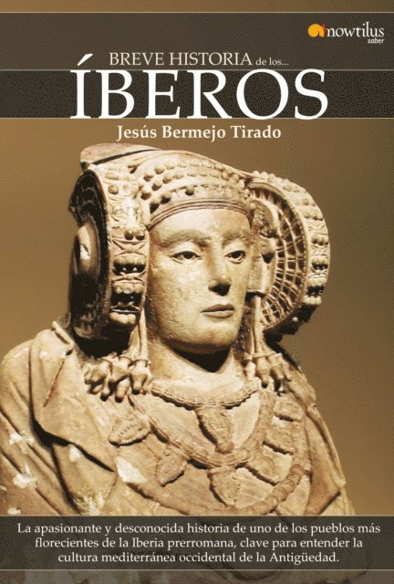 Jesus Bermejo Tirado - Breve Historia de los Íberos, E-bok