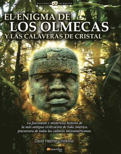 David Hatcher Childress - El enigma de los olmecas y las calaveras de cristal, E-bok