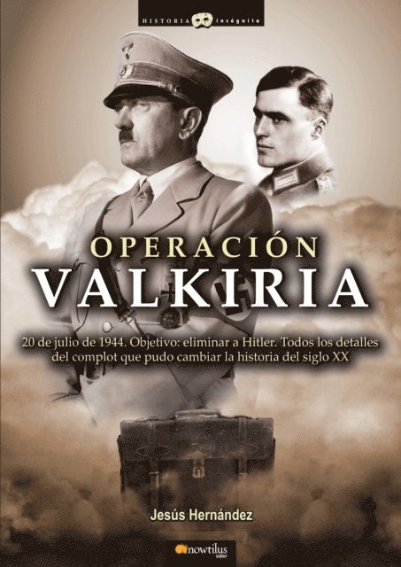 Jesus Hernandez Martinez - Operación Valkiria, E-bok