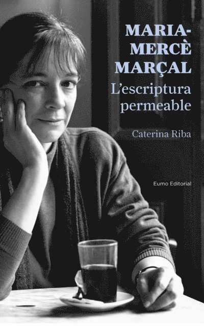 Caterina Riba - Maria-Mercè Marçal. L'escriptura permeable, E-bok