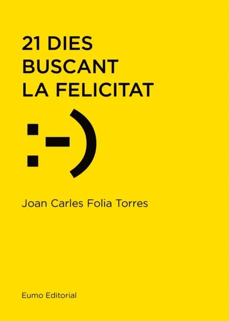 Joan Carles Folia Torres - 21 dies buscant la felicitat, E-bok. Tillgänglighet: Lägg i varukorg