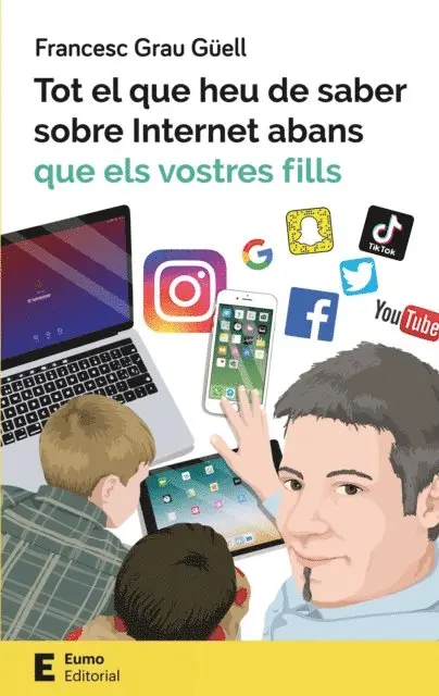 Francesc Grau Guell - Tot el que heu de saber sobre Internet abans que els vostres fills, E-bok. Tillgänglighet: Lägg i varukorg