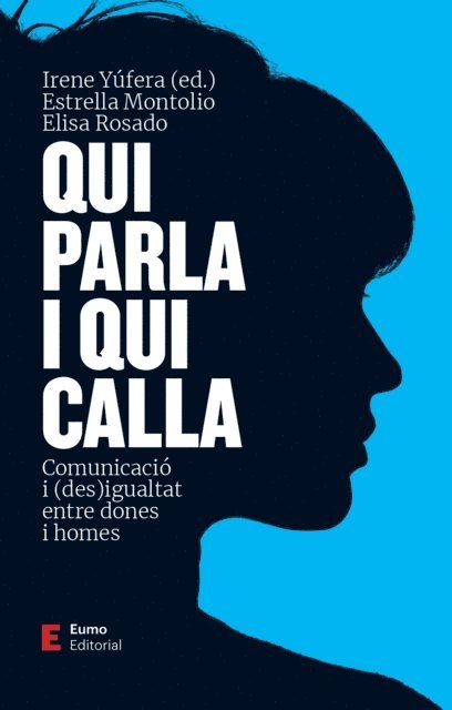 Irene Yufera, Estrella Montolio, Elisa Rosado - Qui parla i qui calla, E-bok