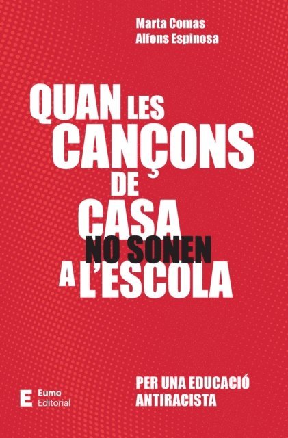 Marta Comas, Alfons Espinosa - Quan les cançons de casa no sonen a l'escola, E-bok
