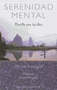 Miriam Subirana - Serenidad Mental -V1, Häftad