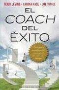 El Coach del Exito: Los Mejores Consultores del Momento Te Desvelan Sus Secretos = The Successful Coach