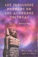 Patrice Ras - Fabulosos Poderes de Los Acuerdos Toltecas, Häftad