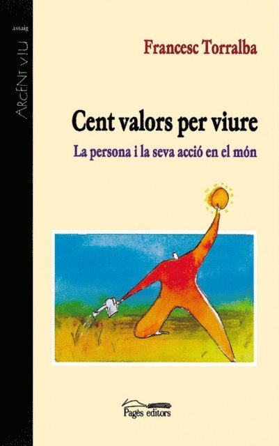 Francesc Torralba Rosello - Cent valors per viure, E-bok
