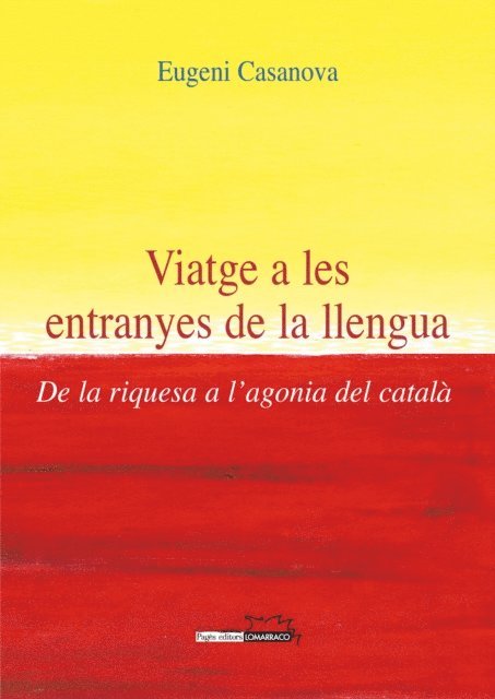 Eugeni Casanova i Solanes - Viatge a les entranyes de la llengua, E-bok