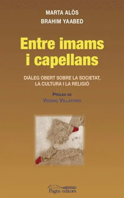 Marta Alos, Brahim Yaabed - Entre imams i capellans, E-bok. Tillgänglighet: Lägg i varukorg