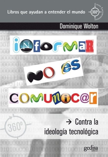 Dominique Wolton - Informar no es comunicar, E-bok