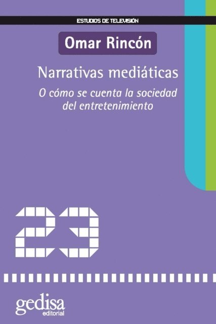 Omar Rincon - Narrativas mediáticas, E-bok