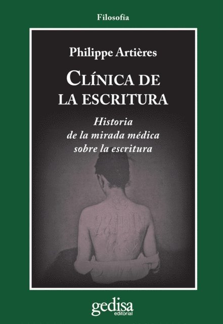 Philippe Artieres - Clínica de la escritura, E-bok