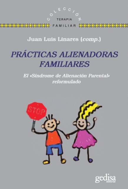 Juan Luis Linares - Prácticas alienadoras familiares, E-bok