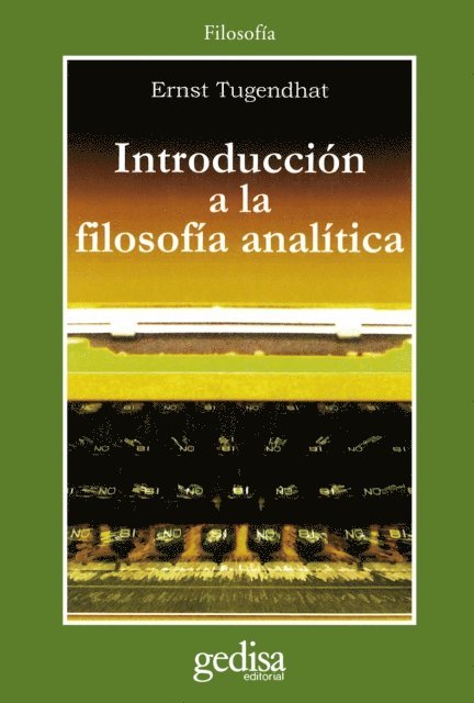 Ernst Tugendhat - Introducción a la filosofía analítica, E-bok