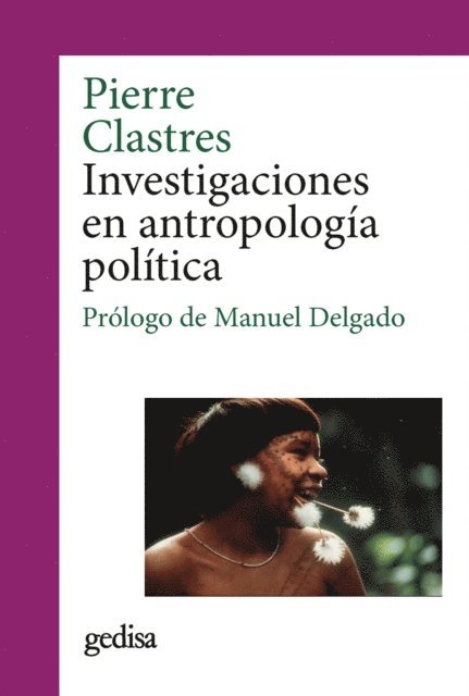 Pierre Clastres - Investigaciones en antropología política, E-bok